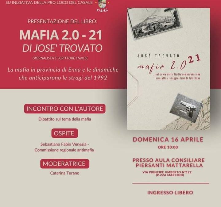 “Mafia 2.0 – 21”, il libro di Josè Trovato, sarà presentato domenica 16 nella sala consiliare di Catenanuova