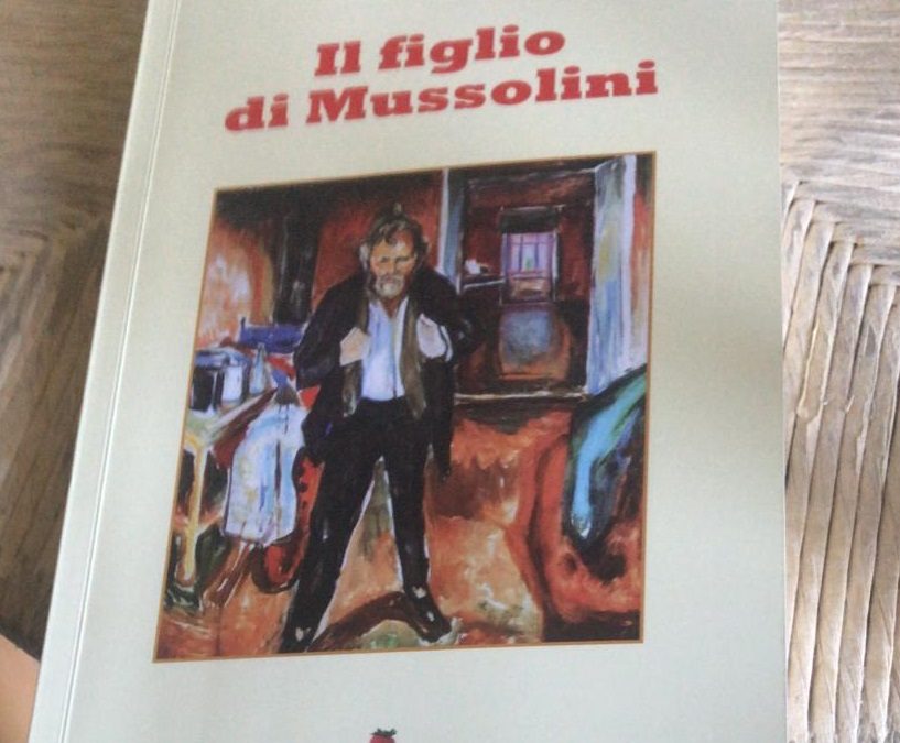 Libri, è in distribuzione “Il figlio di Mussolini”, il romanzo di Michele La Porta