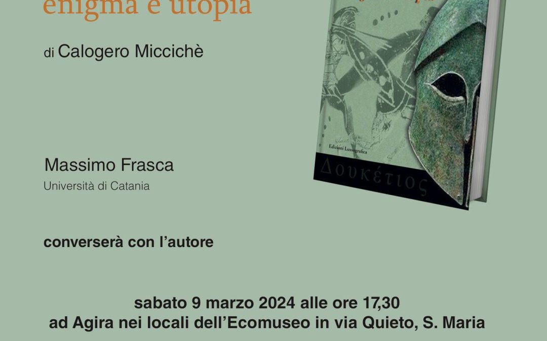 Agira, presentato il libro di Calogero Miccichè: “Ducezio”