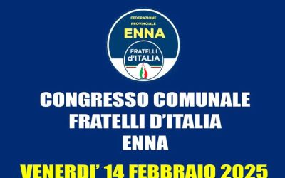 Enna, venerdì 14 il Congresso comunale di Fratelli d’Italia