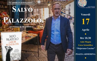 Libri, a Piazza Armerina oggi si presenta “L’amore in questa città” di Salvo Palazzolo al Liceo Majorana-Cascino (10.30)
